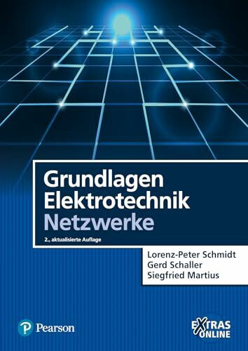 Grundlagen Elektrotechnik - Netzwerke: Extras Online (Pearson Studium - Elektrotechnik)