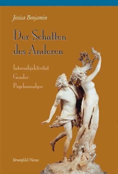 Der Schatten des Anderen: Intersubjektivität – Gender – Psychoanalyse (Nexus)