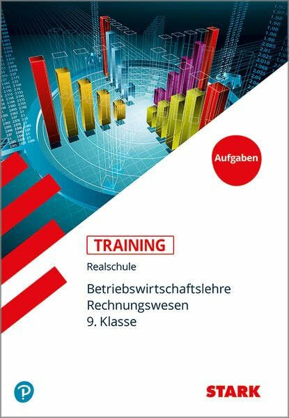 STARK Training Realschule - BwR 9. Klasse: Aufgaben (STARK-Verlag - Training)
