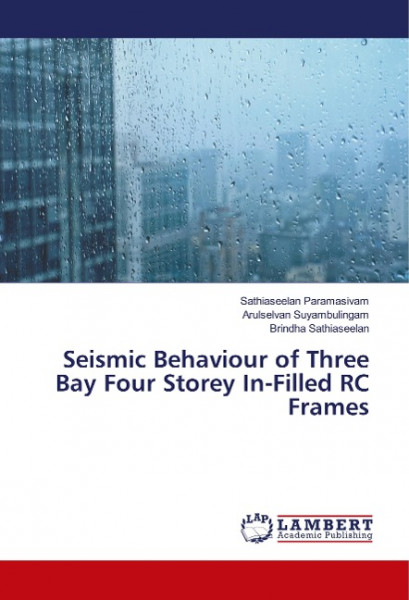 Seismic Behaviour of Three Bay Four Storey In-Filled RC Frames