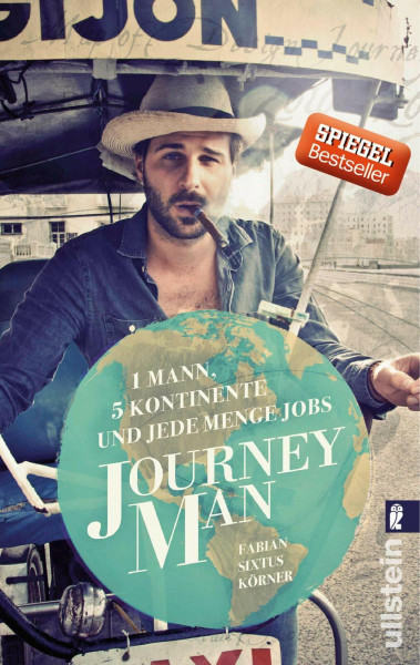 Journeyman: 1 Mann, 5 Kontinente und jede Menge Jobs