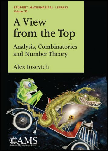 A View from the Top: Analysis, Combinatorics and Number Theory (Student Mathematical Library, vol.39)