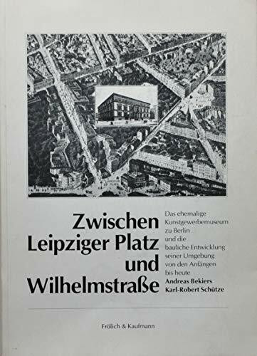 Zwischen Leipziger Platz und Wilhelmstrasse.