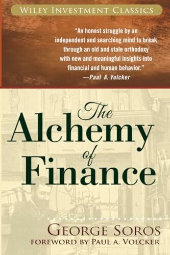 The Alchemy of Finance: The New Paradigm (Wiley Investment Classics)