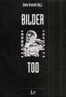 Bilder vom Tod: Kulturwissenschaftliche Perspektiven
