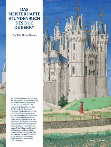 Das meisterhafte Stundenbuch des Duc de Berry - Die Très Riches Heures