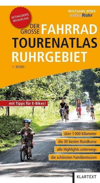 Der große Fahrrad-Tourenatlas Ruhrgebiet 1 : 30 000