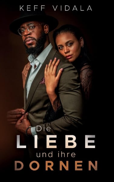 Die Liebe und ihre Dornen