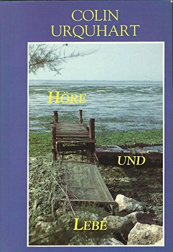 Höre und lebe