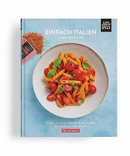 Einfach Italien: Einfach Lecker