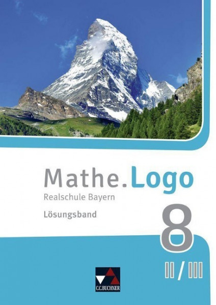 Mathe.Logo 8 II/III neu Lehrerband Realschule Bayern