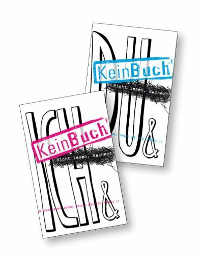 KeinBuch ICH & DU: 2 x 43 Dinge, die ihr schon immer gemeinsam mit einem Buch tun wolltet, aber nie durftet