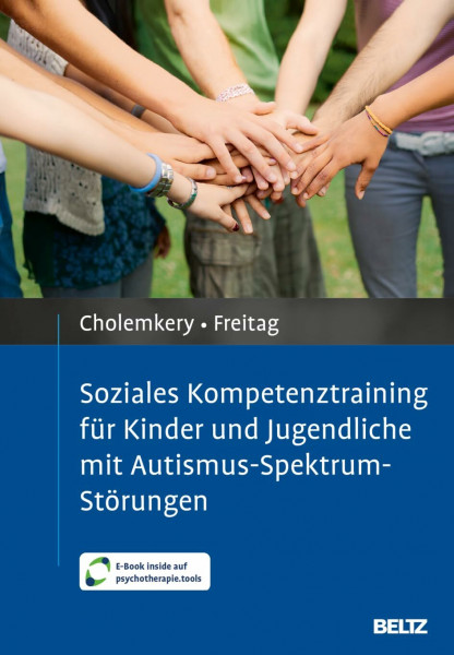 Soziales Kompetenztraining für Kinder und Jugendliche mit Autismus-Spektrum-Störungen: Mit E-Book inside und Arbeitsmaterial