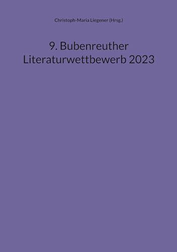 9. Bubenreuther Literaturwettbewerb 2023