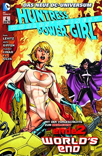 Worlds' Finest: Huntress & Power Girl: Bd. 4: Brennende Welt