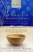 The Miracle Of Mindfulness