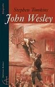 John Wesley: Eine Biografie