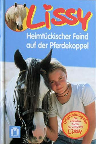 Heimtückischer Feind auf der Pferdekoppel (Lissy)