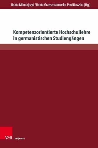 Kompetenzorientierte Hochschullehre in germanistischen Studiengängen: Herausforderungen - Entwicklungstendenzen - Perspektiven (SPECLANG) Kompetenzorientierte Hochschullehre in germanistischen Studiengängen: Herausforderungen - Entwicklungstendenzen - Perspektiven (SPECLANG)
