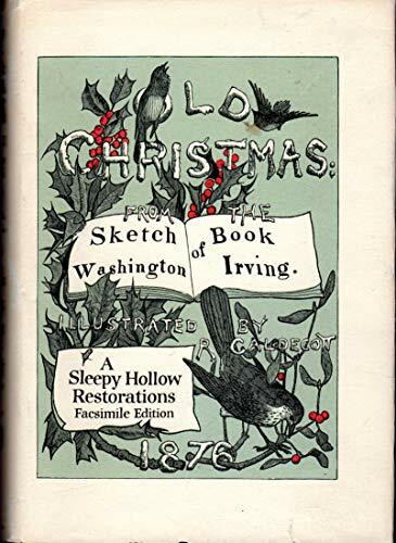 Old Christmas: From 'The Sketch Book' by Washington Irving