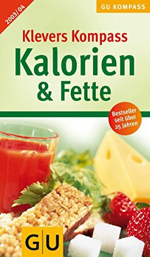 Klevers Kompass Kalorien & Fette 2003/2004 (GU Kompass Gesundheit)