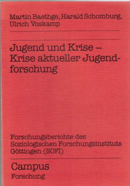Jugend und Krise - Krise aktueller Jugendforschung (Campus Forschung)