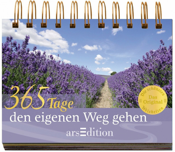 365 Tage den eigenen Weg gehen: Die schönsten Weisheiten