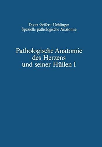 Pathologische Anatomie des Herzens und seiner Hüllen: Orthische Prämissen · Angeborene Herzfehler (Spezielle pathologische Anatomie, 22 / 1)