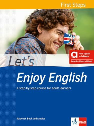 Let’s Enjoy English First Steps – Hybrid Edition allango: A step-by-step course for adult learners. Student’s Book with audios including allango ... A step-by-step course for adult learners)