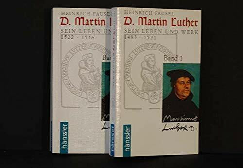 Dr. Martin Luther: Sein Leben und Werk. Band 1: 1483-1521. Band 2: 1522-1546 (Hänssler-Taschenbücher)