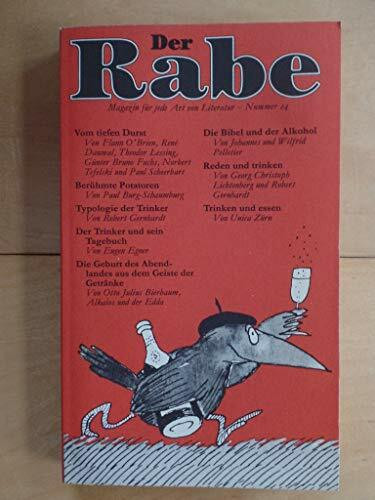 Der Rabe XXIV. ( Der Rausch- Rabe)