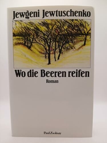 Wo die Beeren reifen: Roman