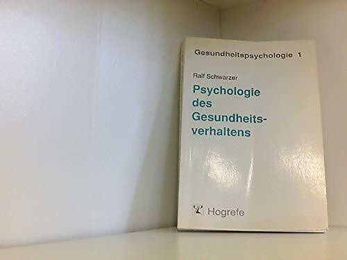 Psychologie des Gesundheitsverhaltens (Gesundheitspsychologie)