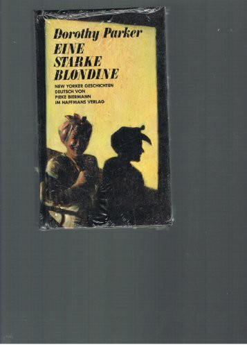 Eine starke Blondine. New Yorker Geschichten