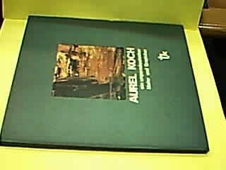 Aurel Koch - ein ungarndeutscher Maler und Graphiker.