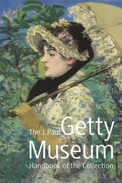 The J. Paul Getty Museum Handbook of the Collection: Eighth Edition (Getty Publications – (Yale))