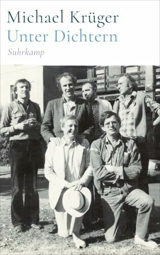 Unter Dichtern: Die Fortsetzung von »Verabredung mit Dichtern, den Memoiren des legendären Hanser-Verlegers