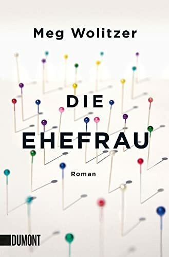 Die Ehefrau: Roman (Taschenbücher)