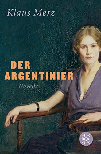 Der Argentinier: Novelle