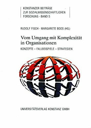 Vom Umgang mit Komplexität in Organisationen