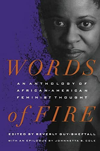 The New Press Words Of Fire, An Anthology Of African-AmericanFeminist Thought
