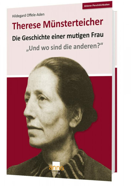 Therese Münsterteicher: Die Geschichte einer mutigen Frau
