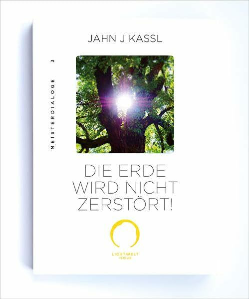 DIE ERDE WIRD NICHT ZERSTÖRT!: Edition Meister Dialoge