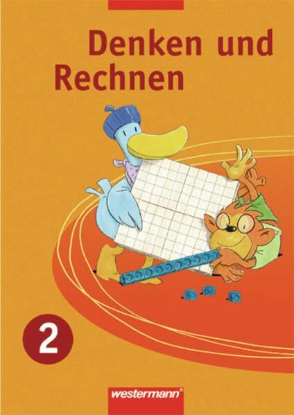 Denken und Rechnen für Grundschulen in Niedersachsen, Nordrhein-Westfalen und Schleswig-Holstein: Schülerband 2: Ausgabe 2005 für Grundschulen HB, HH, ... 2005 für Grundschulen HB, HH, NI, NW und SH)