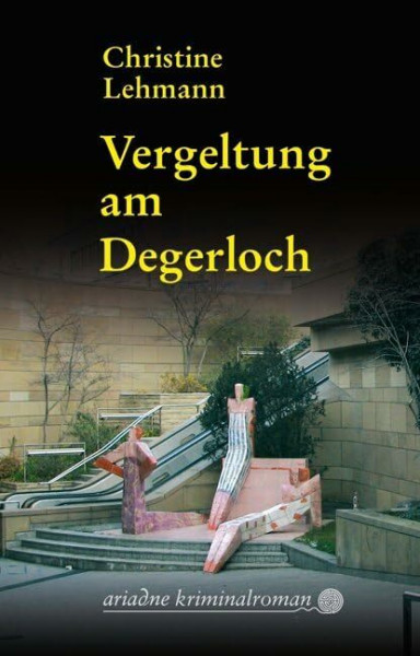 Vergeltung am Degerloch: Originalausgabe (Ariadne)