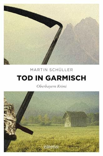 Tod in Garmisch: . (Kommissar Schwemmer)