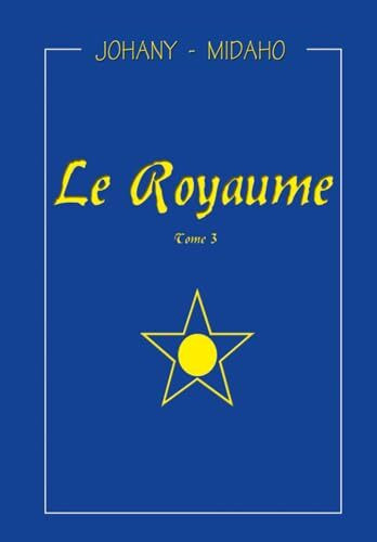 Le Royaume: Tome 3