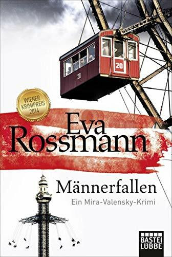Männerfallen: Ein Mira-Valensky-Krimi