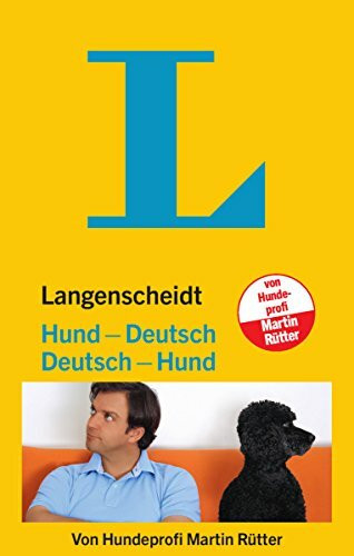 Langenscheidt Hund-Deutsch/Deutsch-Hund: Von Hundeprofi Martin Rütter (Langenscheidt Entertainment)