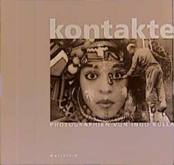 Kontakte: Photographien von Ingo Bulla